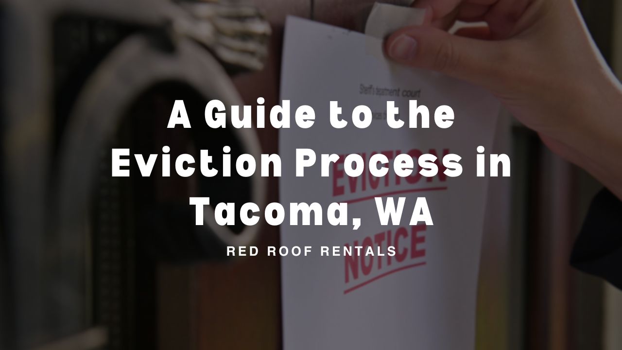 A Guide to the Eviction Process in Tacoma, WA